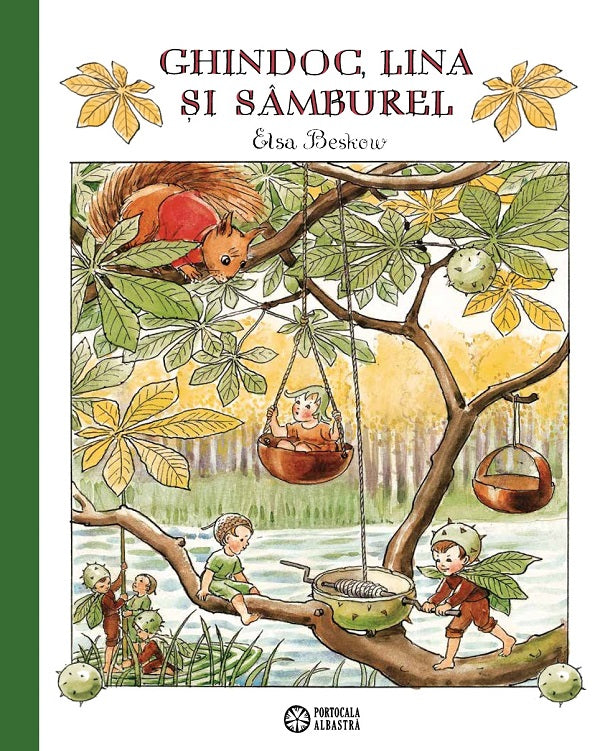 Ghindoc, Lina Si Sâmburel - de Elsa Beskow